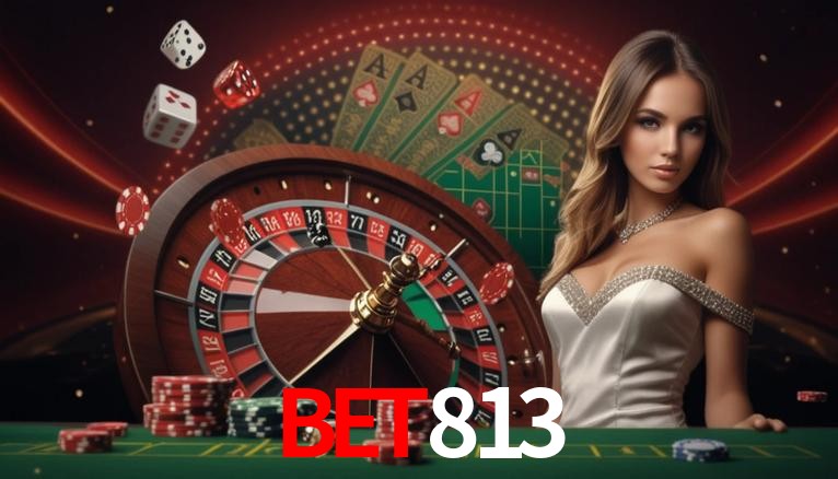 Seasonal Promotions bet813